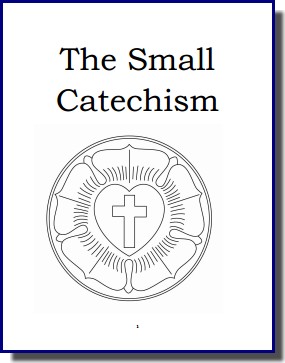 Lutheran Catechism | Promoting use of Luther's Catechisms